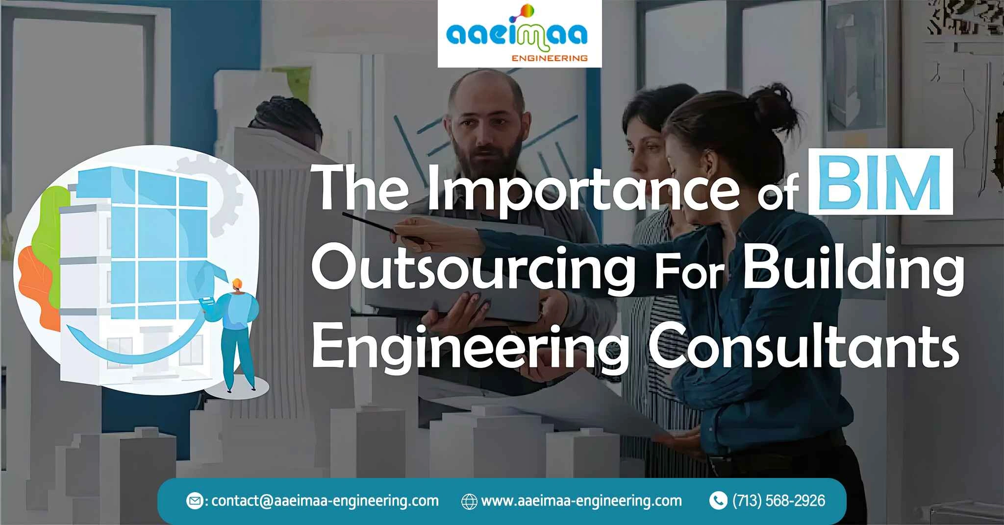 Read more about the article The Importance of BIM Outsourcing For Building Engineering Consultants