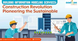 Read more about the article Building Information Modeling Services: Pioneering the Sustainable Construction Revolution