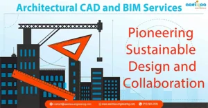 Read more about the article Architectural CAD and BIM Services: Pioneering Sustainable Design and Collaboration