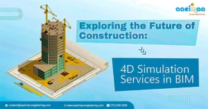 Read more about the article Exploring the Future of Construction: 4D Simulation Services in BIM