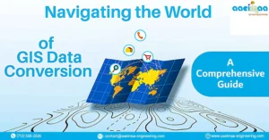 Read more about the article Navigating the World of GIS Data Conversion: A Comprehensive Guide 